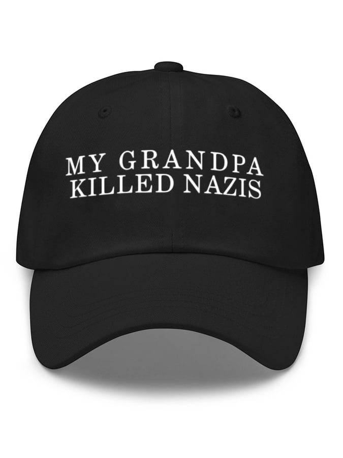 Unisex My Grandfather Killed the Nazi Cotton Hat