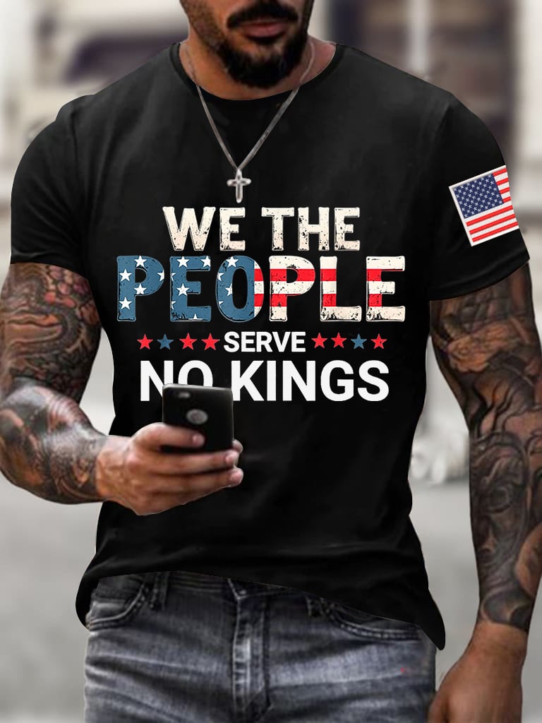 Men's We The People Serve No Kings Print Casual T-Shirt
