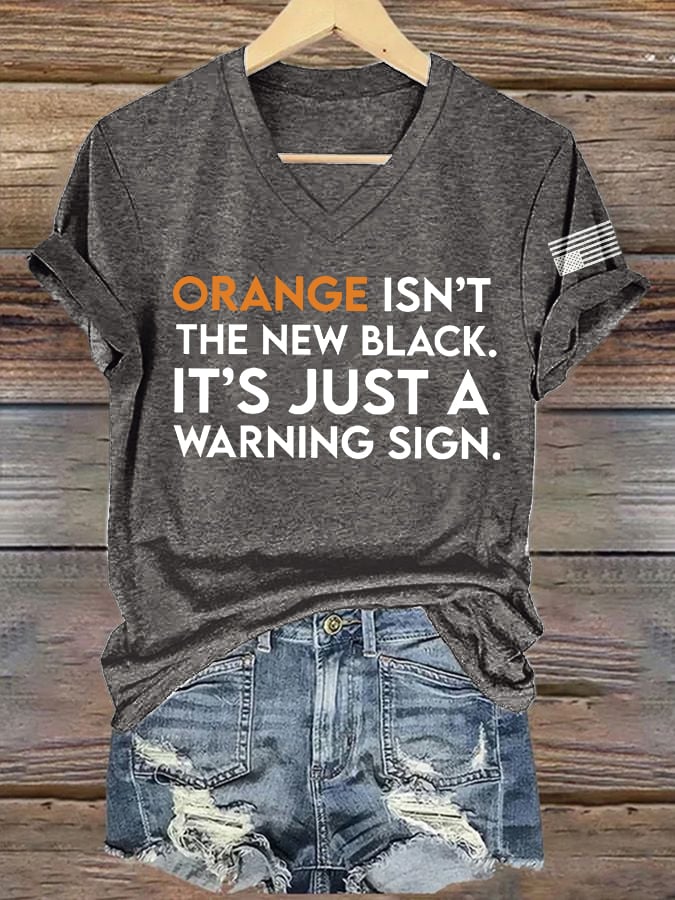 V-Neck Retro Orange Isn’t The New Black. It’s Just A Warning Sign. Print T-Shirt