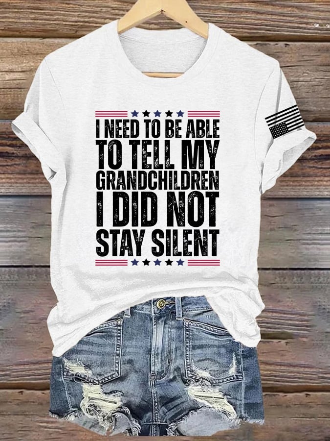 Retro I Need To Be Able To Tell My Grandchildren I Did Not Stay Silent Print T-Shirt