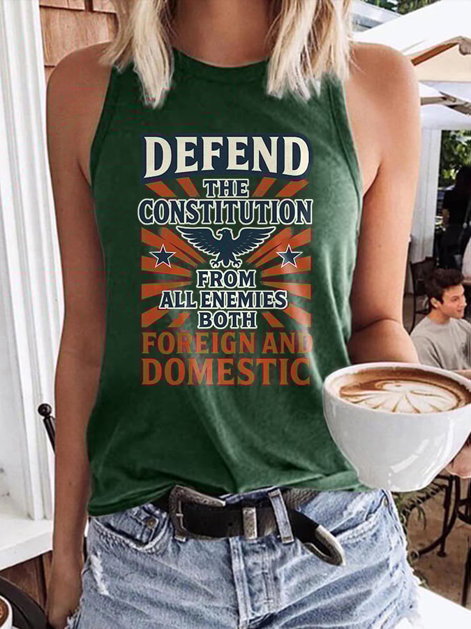 Retro Defend The Constitution From All Enemies Both Foreign And Domestic Print Tops Tank