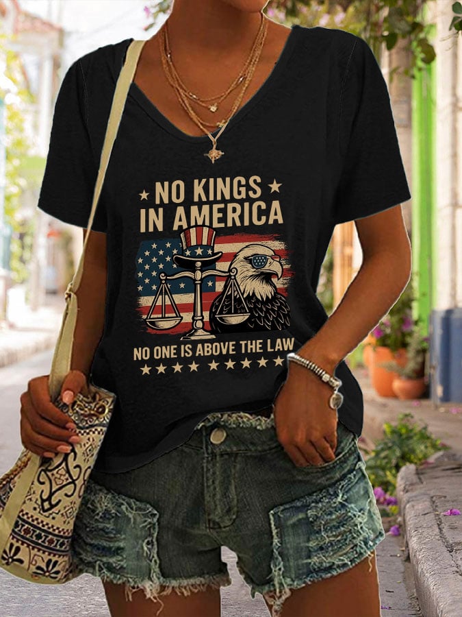V-neck No Kings In America No One Is Above The Law Print T-shirt