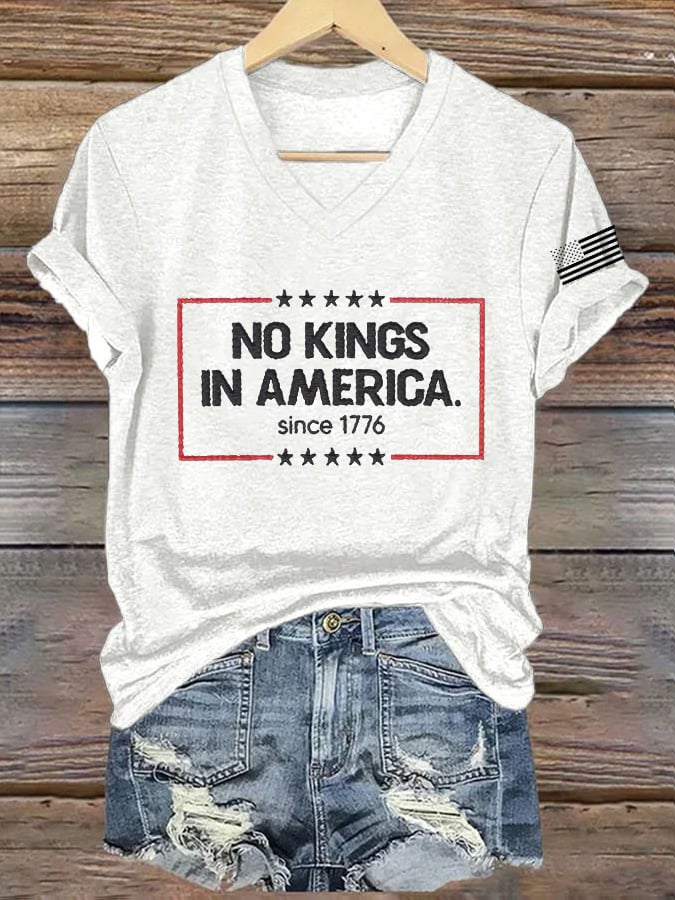 Women's “ No King in America SINCE 1776” V-neck T-shirt