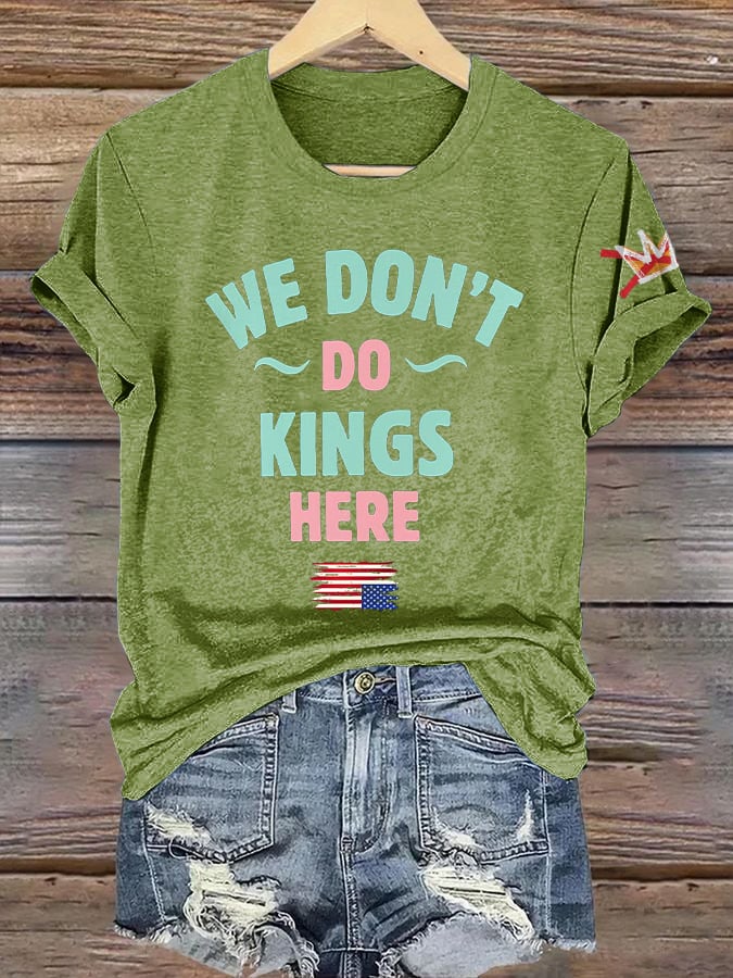 Retro We Don't Do Kings Here Print T-Shirt
