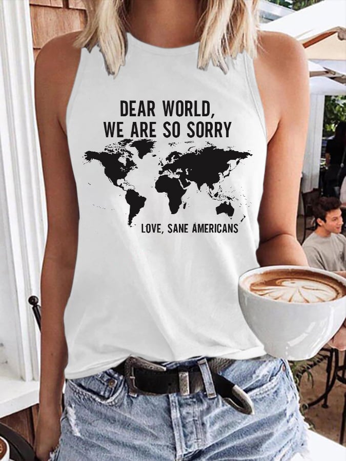 Retro Dear World We Are So Sorry, Love, Sane Americans Print Tank Top