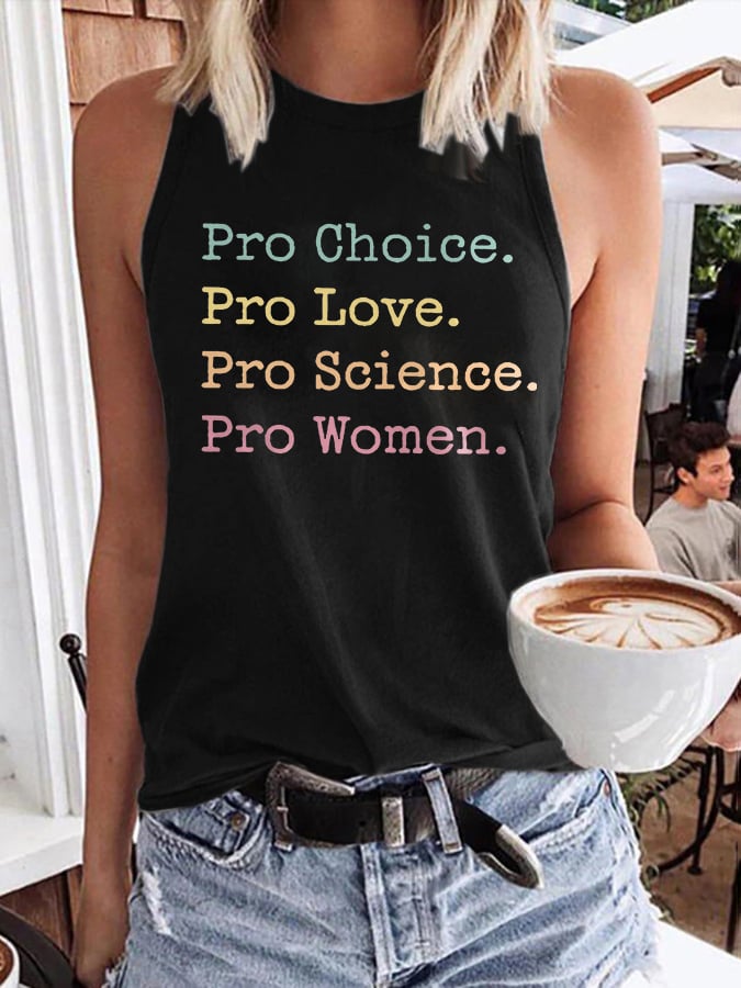Retro Pro Choice. Pro Love. Pro Science. Pro Women. Print Tops Tank