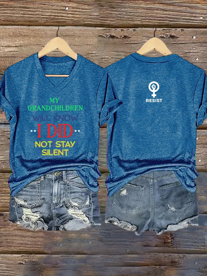 V-Neck Retro Resist My Grandchildren Will Know I Did Not Stay Silent Print T-Shirt