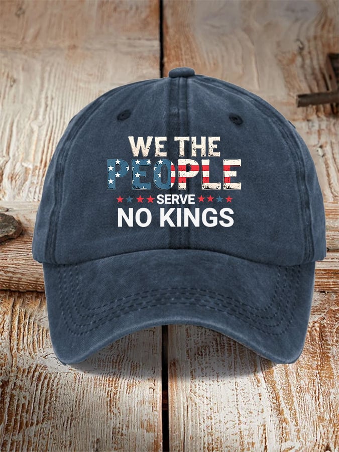 Unisex We The People Serve No Kings  Print Baseball Cap