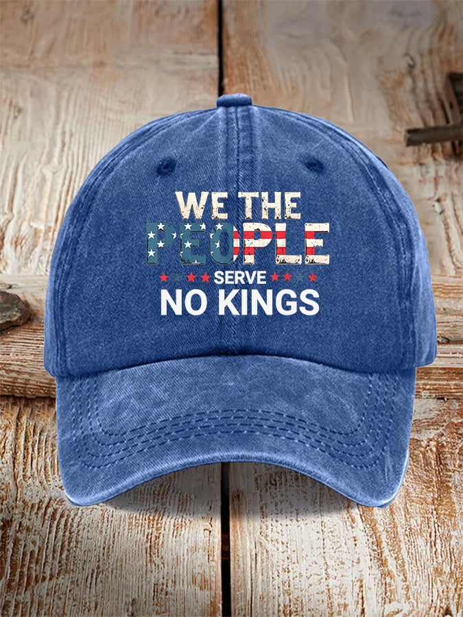 Unisex We The People Serve No Kings  Print Baseball Cap
