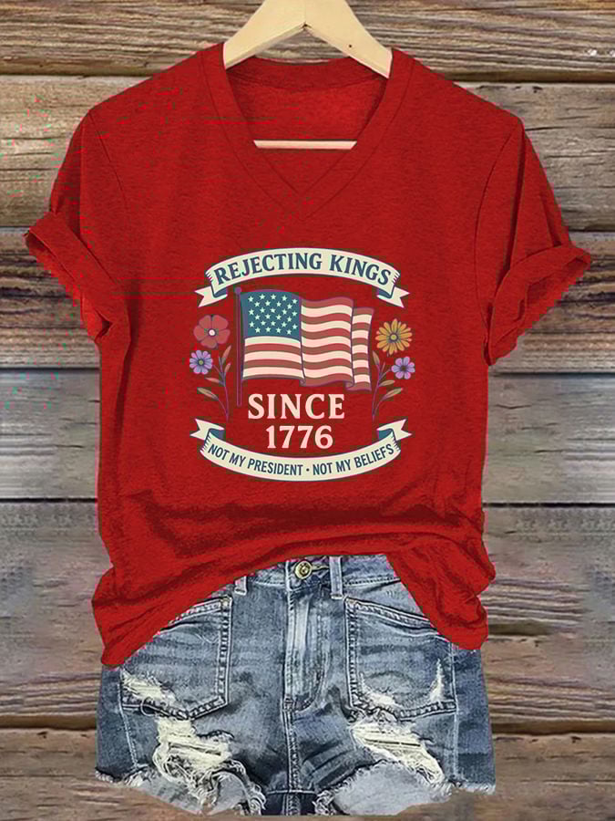 Women'S Rejecting Kings Since 1776 V-Neck T-Shirt