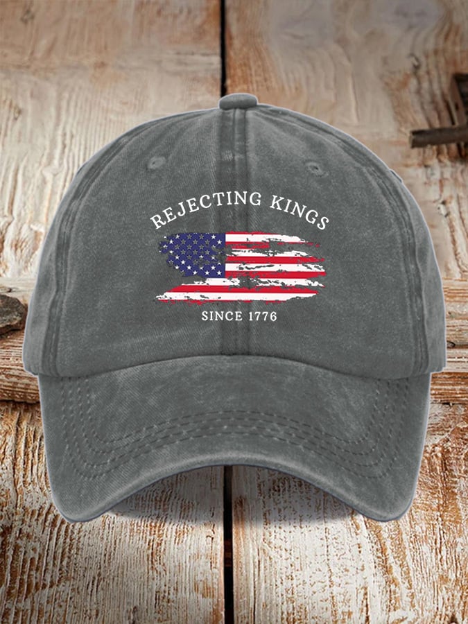 Unisex Rejecting Kings Since 1776 Print Baseball Cap