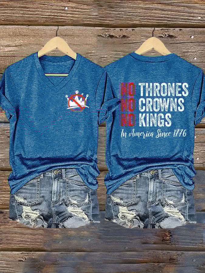Women's Independence Day FDT NO THRONES ND CROWNS NO KINGS Printed V-Neck T-Shirt