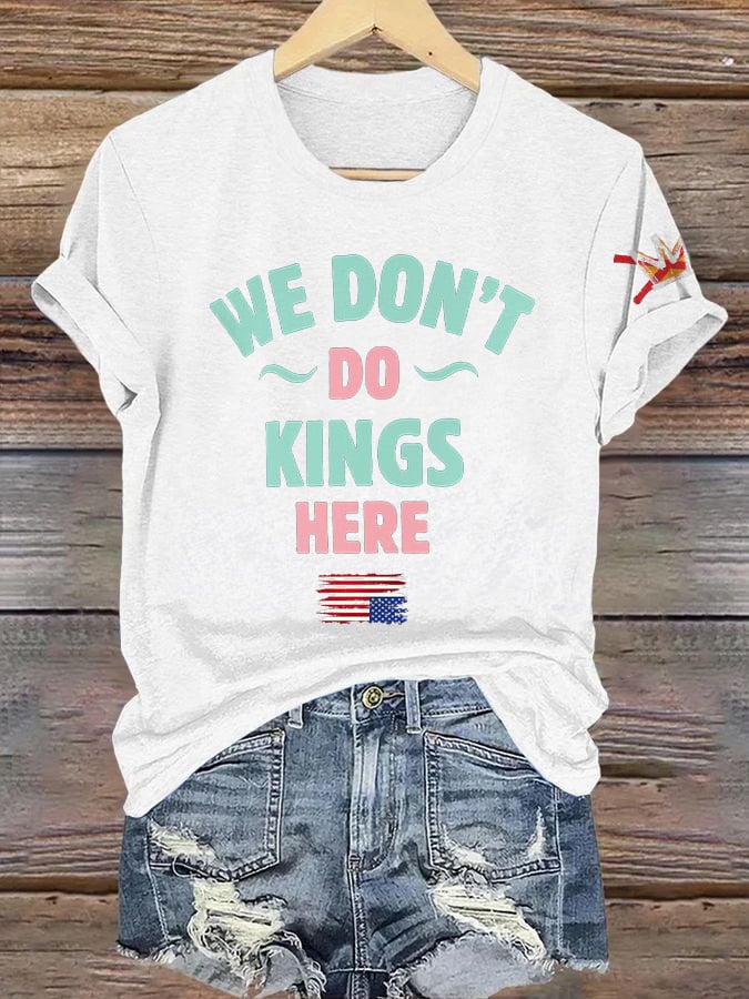 Retro We Don't Do Kings Here Print T-Shirt