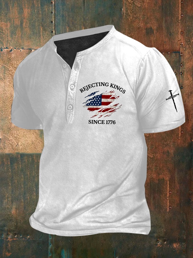 Men'S “Rejection of the King since 1776” Printed Henley Collar Top