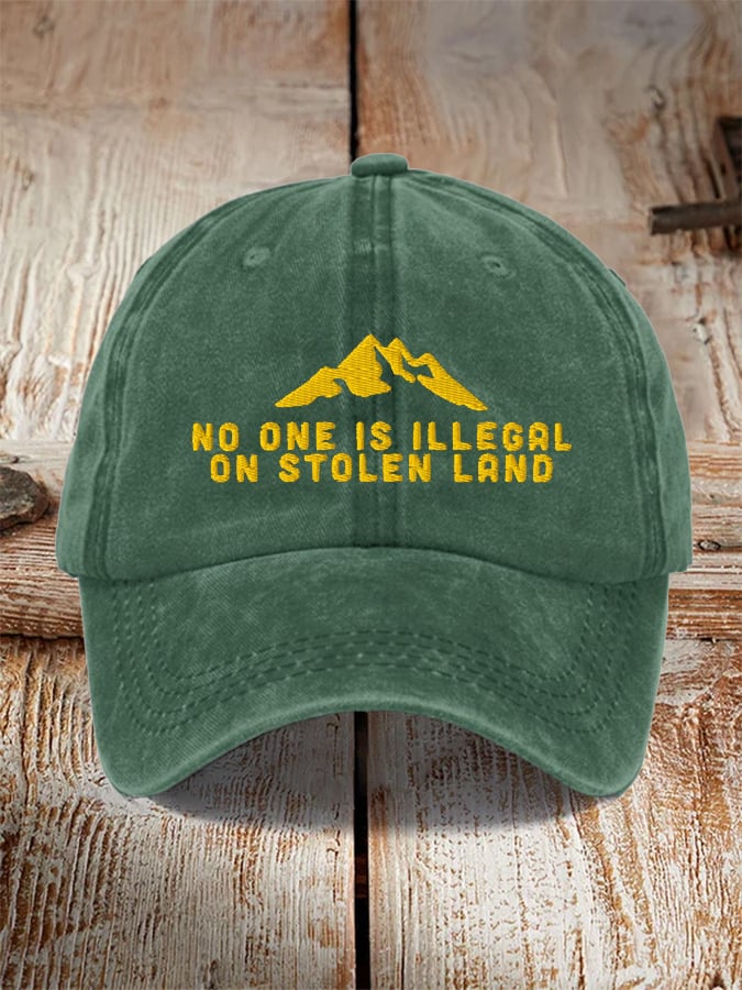 Unisex No One Is Illegal On Stolen Land Print Baseball Cap