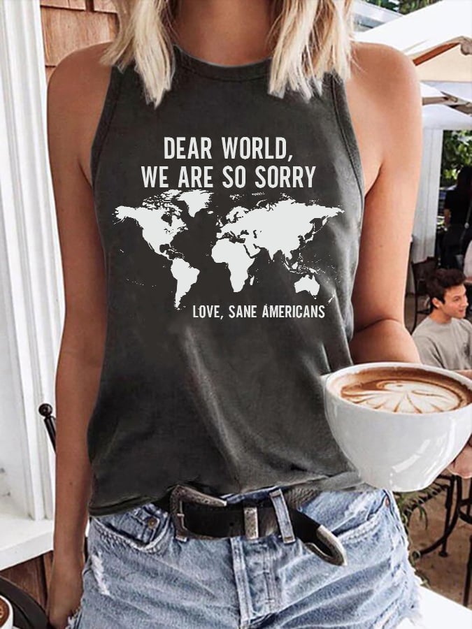 Retro Dear World We Are So Sorry, Love, Sane Americans Print Tank Top