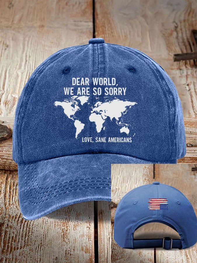 Retro Dear World We Are So Sorry, Love, Sane Americans Print Baseball Cap