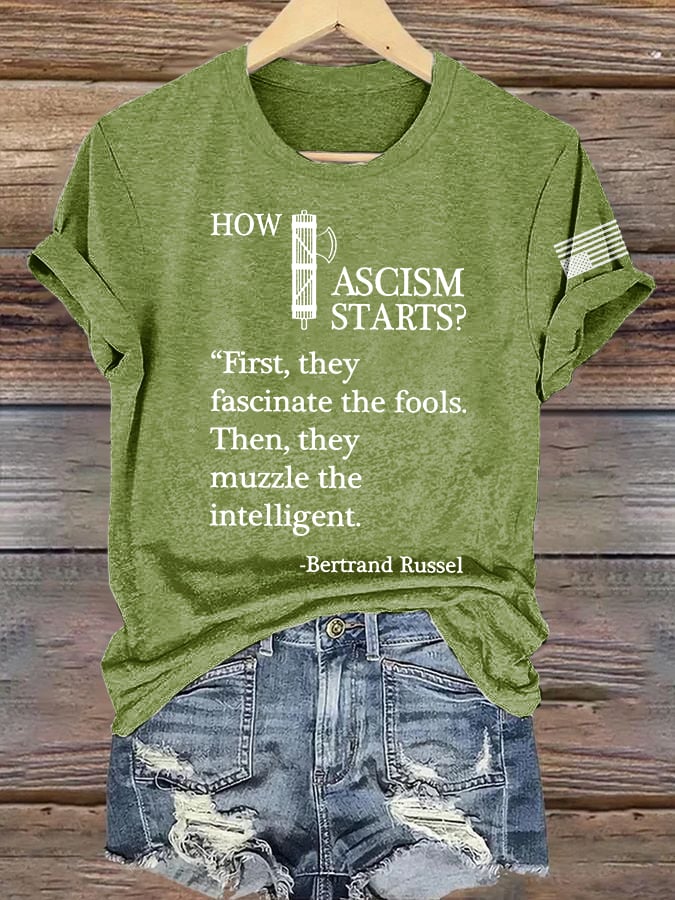 Retro How Fascism Starts? “First, They Fascinate The Fools. Then, They Muzzle The Intelligent.” -Bertrand Russel Print T-Shirt