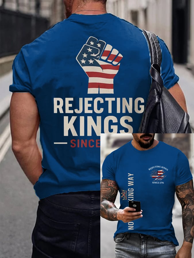 Men's “No Faux King Way,Rejecting Kings Since 1776” Printed T-shirt