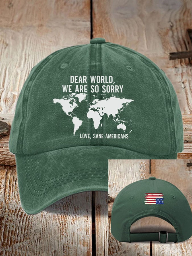 Retro Dear World We Are So Sorry, Love, Sane Americans Print Baseball Cap