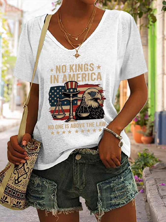 V-neck No Kings In America No One Is Above The Law Print T-shirt