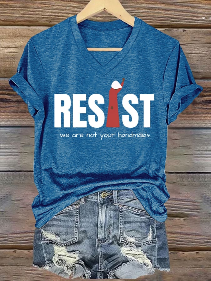 V-Neck Retro Resist Feminist We Are Not Your Handmaids Print T-Shirt