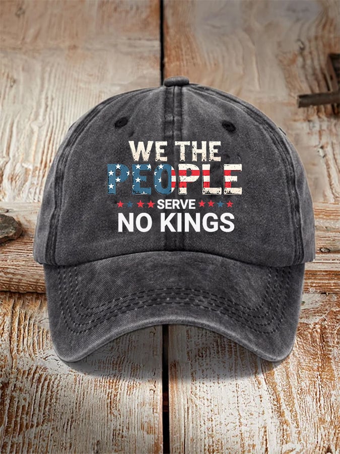 Unisex We The People Serve No Kings  Print Baseball Cap