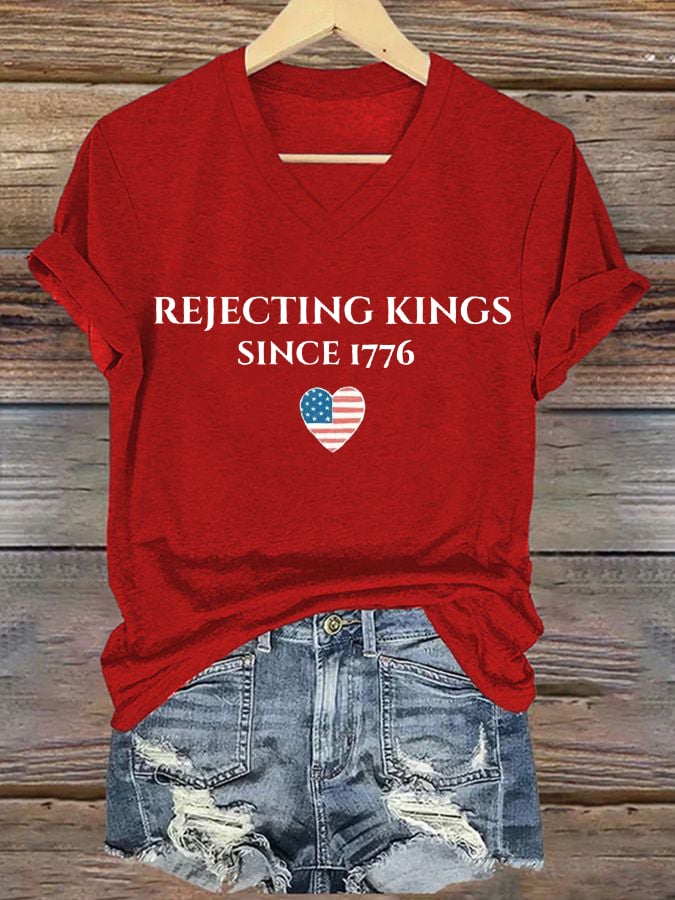 Women's “ Rejecting Kings Since 1776” V-neck T-shirt