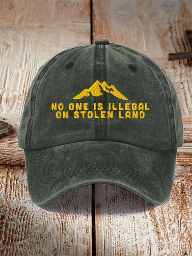 Unisex No One Is Illegal On Stolen Land Print Baseball Cap