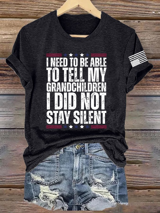 Retro I Need To Be Able To Tell My Grandchildren I Did Not Stay Silent Print T-Shirt
