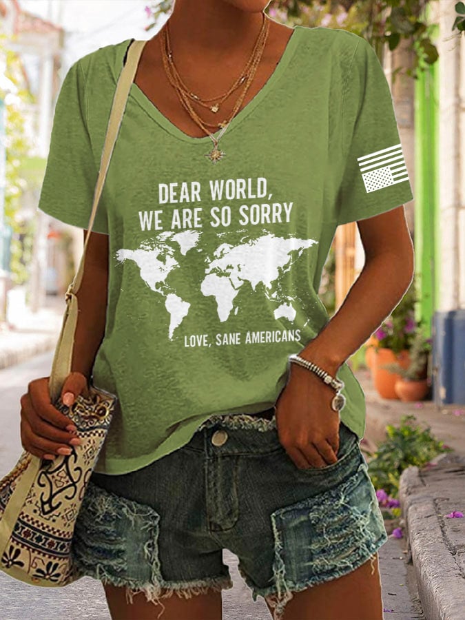 V-neck Retro Dear World We Are So Sorry, Love, Sane Americans Print T-Shirt