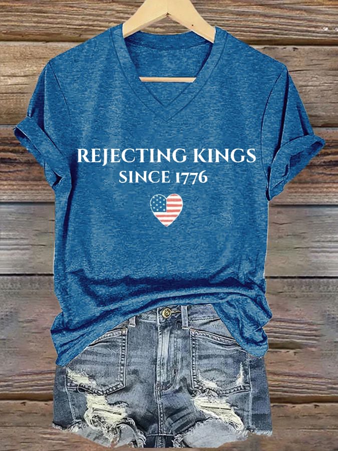 Women's “ Rejecting Kings Since 1776” V-neck T-shirt
