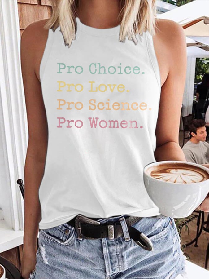 Retro Pro Choice. Pro Love. Pro Science. Pro Women. Print Tops Tank