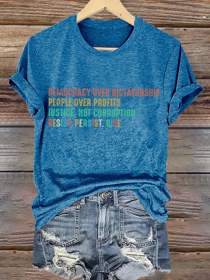 Retro Democracy Over Dictatorship People Over Profits Justice, Not Corruption Resist. Persist. Rise. Print T-Shirt