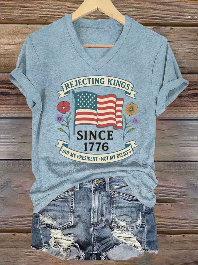 Women'S Rejecting Kings Since 1776 V-Neck T-Shirt
