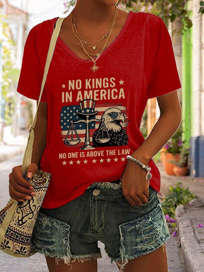 V-neck No Kings In America No One Is Above The Law Print T-shirt