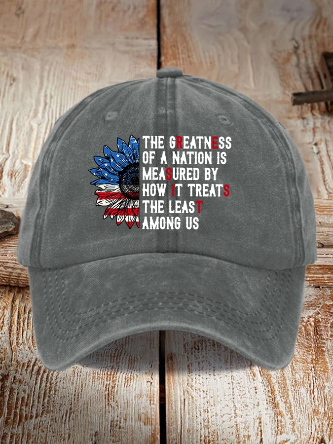 Retro The Greatness Of A Nation Is Measured By How It Treats The Least Among Us Print Baseball Cap