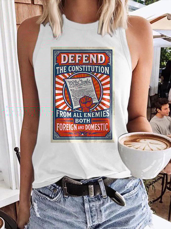 Retro Defend The Constitution From All Enemies Both Foreign And Domestic Print Tops Tank