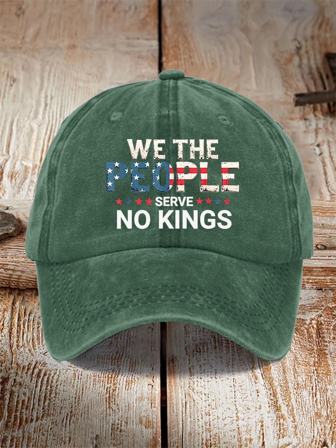 Unisex We The People Serve No Kings  Print Baseball Cap