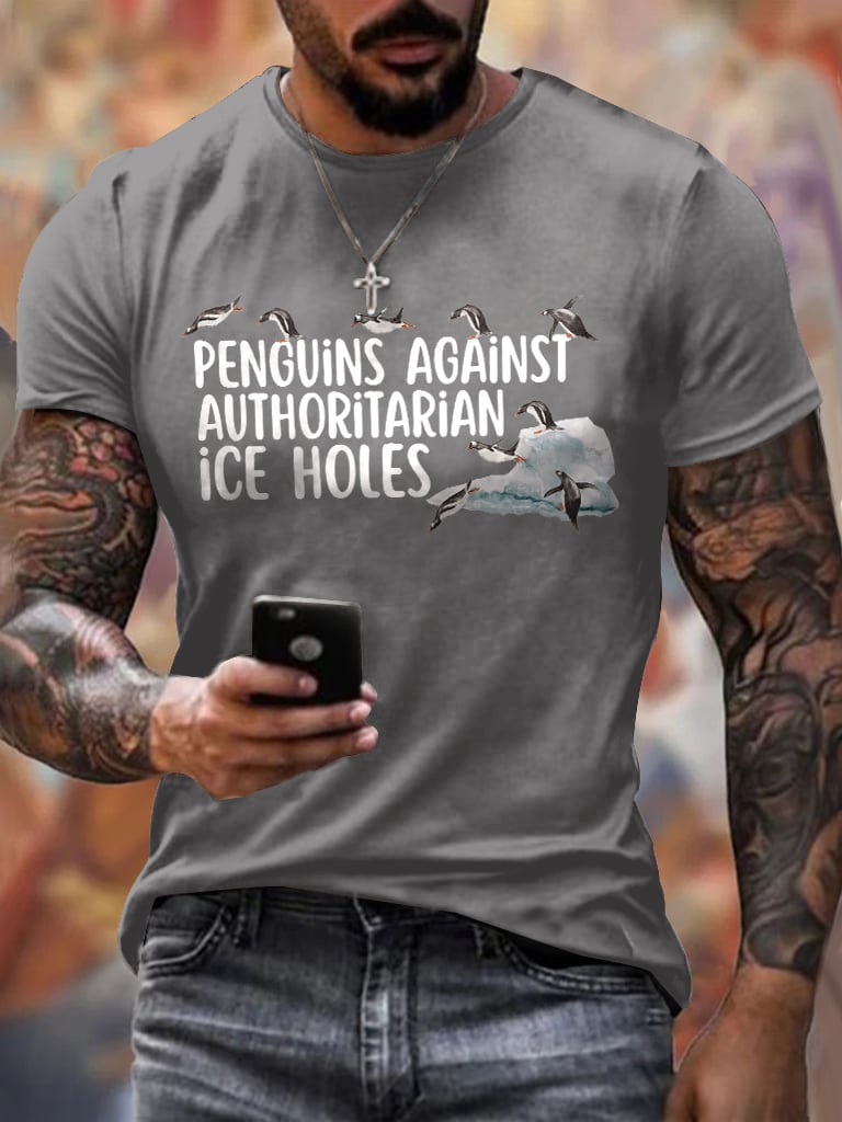 Men's Penguins Against Authoritarian Ice Holes Printed Round Neck T-Shirt